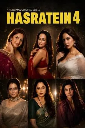 Hasratein 2026 Season 4 Hindi Audio [ALL EPISODES] HD Poster Download - filmyfly