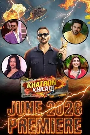 Khatron Ke Khiladi 2026 Season 15 Hindi Reality Show Audio [EP-20 ADDED] HD Poster Download - filmyfly