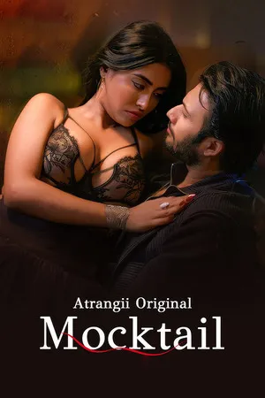 Mocktail 2026 Season 1 Atrangii Series Hindi Audio [ALL EPISODES] HD Poster Download - filmyfly