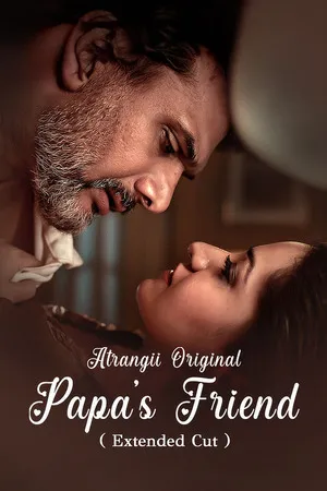 Papa’s Friend 2026 Season 1 Atrangii Series Hindi Audio [ALL Episodes] HD Poster Download - filmyfly