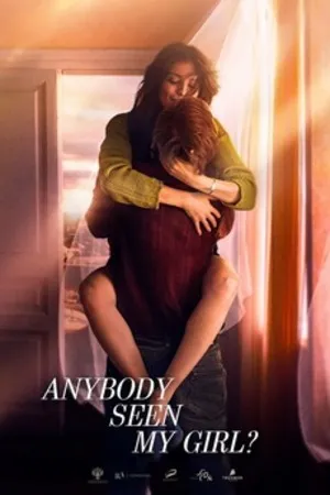 Anybody Seen My Girl? 2020 Hindi Dual Audio HD Poster Download - filmyfly