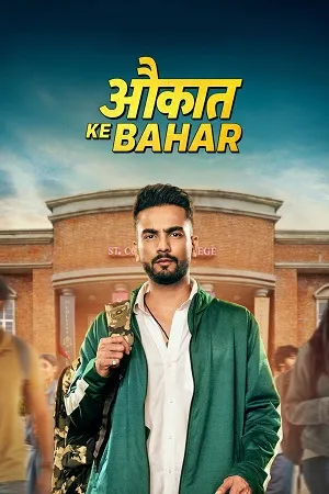 Aukaat Ke Bahar Season 1 2025 Hindi Audio [ALL EPISODE] HD Poster Download - filmyfly