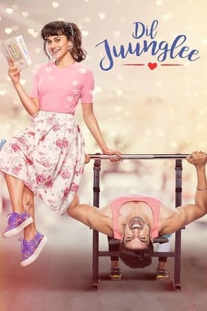 Dil Juunglee (2018) Hindi Movie [930MB] HD Poster Download - filmyfly