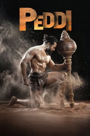 Peddi 2026 Hindi - Telugu Dual Audio DS4K HD Poster Download - filmyfly