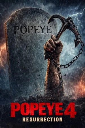 Popeye 4 : Resurrection (2026) Hindi (MULTI AUDIO) – – HD Poster Download - filmyfly