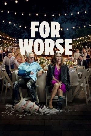 For Worse 2025 English Audio HD Poster Download - filmyfly