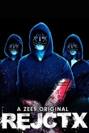 RejctX 2019 S01 All Episodes Hindi [Complete] HD Poster Download - filmyfly