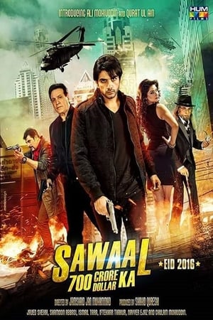 Sawal 700 Crore Dollar Ka (2016) Urdu Movie HDTVRip - [440MB] HD Poster Download - filmyfly